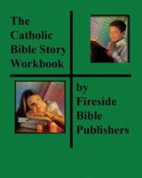 Catholic Bible Story Workbook 1556651651 Book Cover