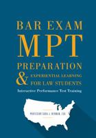 Bar Exam Mpt Preparation & Experiential Learning for Law Students: Interactive Performance Test Training 1634258452 Book Cover