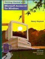 Getting Started With Microsoft Access 2.0 for Windows (Getting Started With Windows Series) 0471120561 Book Cover