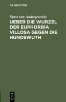 Ueber die Wurzel der Euphorbia villosa gegen die Hundswuth 3112461010 Book Cover