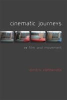 Cinematic Journeys: Film and Movement 0748649387 Book Cover