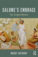 Salome S Embrace: The Women Around Jung 0415787211 Book Cover