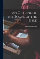 An Outline of the Books of the Bible 1018602178 Book Cover