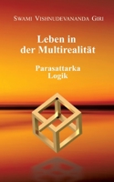 Leben in der Multirealität: Parasattarka Logik (German Edition) 3347942140 Book Cover