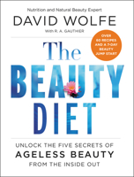 The Beauty Diet: Unlock the Five Secrets of Ageless Beauty from the Inside Out 0062309803 Book Cover