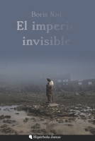 El imperio invisible B09H8YBLDQ Book Cover