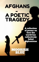 Afghans - A poetic Tragedy 1685543022 Book Cover