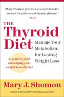 The Thyroid Diet: Manage Your Metabolism for Lasting Weight Loss 0060524448 Book Cover