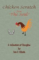 Chicken Scratch from the Soul 0978490991 Book Cover