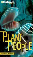 Plant People (Strange Matter, No 14) 156714053X Book Cover