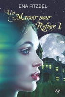 Un manoir pour refuge - tome 1 1794034927 Book Cover