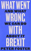 What Went Wrong With Brexit 180530125X Book Cover