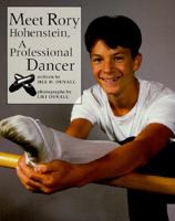 Meet Rory Hohenstein, a Professional Dancer (Our Neighborhood (Childrens Press Paperback)) 0516203126 Book Cover