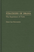 Strategies of Drama: The Experience of Form (Contributions in Drama and Theatre Studies) 0313277540 Book Cover