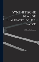 Synthetische Beweise Planimetrischer Sätze 1016147732 Book Cover