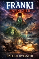 Franki Unfinished (FrankiVerse Cafe) B0GQXJ2C4H Book Cover