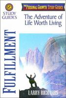 Fulfillment: The Adventure of Life Worth Living 0785211454 Book Cover