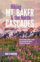 Hiking Mt. Baker and the North Cascades 0888397607 Book Cover