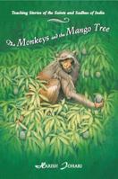 The Monkeys and the Mango Tree: Teaching Stories of the Saints and Sadhus of India 0892815647 Book Cover