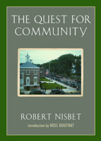 The Quest for Community: A Study in the Ethics of Order and Freedom (ICS Series in Self-Governance) 1935191500 Book Cover