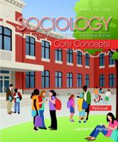 Sociology: A Down-To-Earth Approach: Core Concepts [With Mysoclab] 0205468446 Book Cover