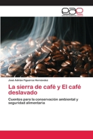 La sierra de café y El café deslavado 6202258535 Book Cover