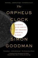 The Orpheus Clock: The Search for My Family's Art Treasures Stolen by the Nazis 1451697643 Book Cover
