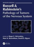 Russell & Rubinstein's Pathology of Tumors of the Nervous System 0340700718 Book Cover