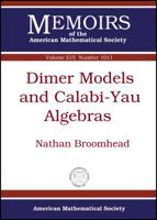 Dimer Models and Calabi-Yau Algebras 0821853082 Book Cover