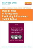 Mosby's Radiography Online: Anatomy and Positioning for Merrill's Atlas of Radiographic Positioning & Procedures (Access Code, Textbook, and Workbook Package) 0323044913 Book Cover