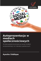 Autoprezentacja w mediach spolecznosciowych (Polish Edition) 6208643554 Book Cover