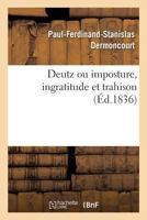 Deutz ou imposture, ingratitude et trahison 2019926970 Book Cover