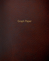 Graph Paper: Executive Style Composition Notebook - Brown Leather Style, Softcover | 7.5 x 9.25 - 100 pages (Office Essentials) 1691016934 Book Cover
