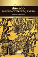Hidalgo, un pedacito de mi patria (Spanish Edition) 6125160386 Book Cover