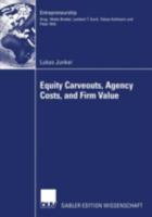 Equity Carveouts, Agency Costs, and Firm Value 3835000926 Book Cover