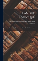 Langue tarasque: Grammaire, Dictionnaire--textes Traduits et Analyses B0BPYX5BPJ Book Cover