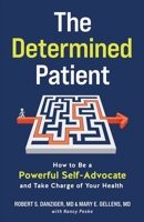 The Determined Patient 0578341271 Book Cover