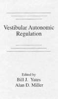 Vestibular Autonomic Regulation 0849376688 Book Cover