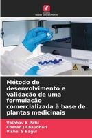 Método de desenvolvimento e validação de uma formulação comercializada à base de plantas medicinais (Portuguese Edition) 6208318394 Book Cover