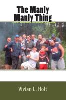 The Manly Manly Thing 1463602952 Book Cover