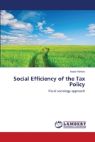 Social Efficiency of the Tax Policy: Fiscal sociology approach 3659204773 Book Cover