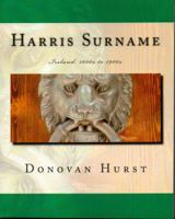 Harris Surname: Ireland: 1600s to 1900s 0985134305 Book Cover