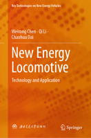 New Energy Locomotive: Technology and Application 9819784441 Book Cover