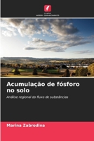 Acumulação de fósforo no solo (Portuguese Edition) 6203262803 Book Cover