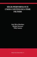 High-Performance CMOS Continuous-Time Filters 0792393392 Book Cover