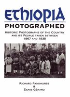 Ethiopia Photographed: Historic Photographs of the Country and its People Taken Between 1867 and 1935 0710305044 Book Cover