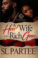 A Hood Wife And A Rich Goon B0HGZVFYN6 Book Cover