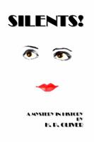 Silents! 0615580866 Book Cover