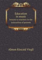 Education in Music Lessons to Teachers in the Instruction of Parents 5518683723 Book Cover