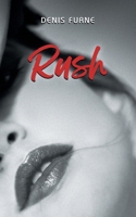 Rush (French Edition) B0FK3QCHX4 Book Cover